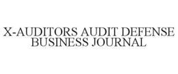 X-AUDITORS AUDIT DEFENSE BUSINESS JOURNAL trademark