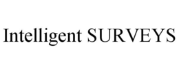 INTELLIGENT SURVEYS trademark