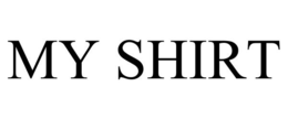 MY SHIRT trademark