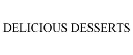 DELICIOUS DESSERTS trademark
