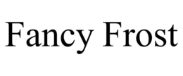FANCY FROST trademark