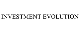 INVESTMENT EVOLUTION trademark