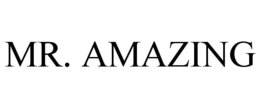MR. AMAZING trademark