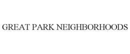 GREAT PARK NEIGHBORHOODS trademark