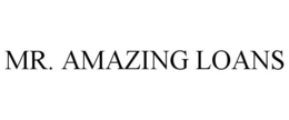 MR. AMAZING LOANS trademark