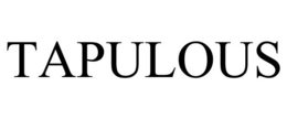 TAPULOUS trademark