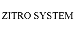 ZITRO SYSTEM trademark