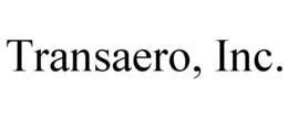 TRANSAERO, INC. trademark