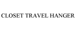 CLOSET TRAVEL HANGER trademark