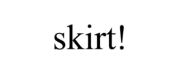 SKIRT! trademark
