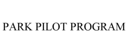 PARK PILOT PROGRAM trademark