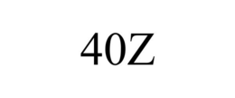 40Z trademark