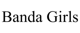 BANDA GIRLS trademark