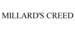 MILLARD'S CREED trademark
