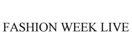 FASHION WEEK LIVE trademark