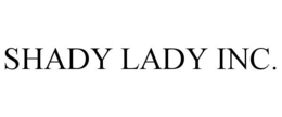 SHADY LADY INC. trademark