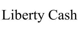 LIBERTY CASH trademark