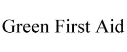 GREEN FIRST AID trademark