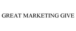 GREAT MARKETING GIVE trademark