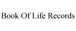 BOOK OF LIFE RECORDS trademark