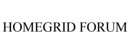 HOMEGRID FORUM trademark