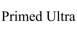 PRIMED ULTRA trademark