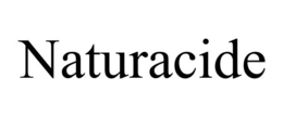 NATURACIDE trademark