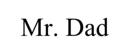 MR. DAD trademark