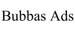 BUBBAS ADS trademark