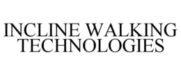 INCLINE WALKING TECHNOLOGIES trademark