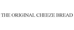 THE ORIGINAL CHEEZE BREAD trademark
