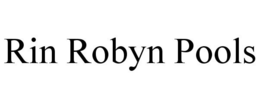 RIN ROBYN POOLS trademark
