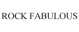 ROCK FABULOUS trademark