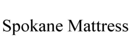 SPOKANE MATTRESS trademark