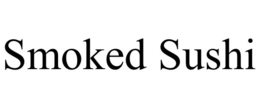 SMOKED SUSHI trademark