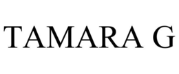 TAMARA G trademark