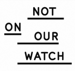 NOT ON OUR WATCH trademark