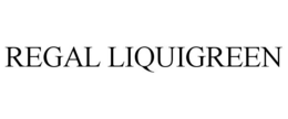 REGAL LIQUIGREEN trademark