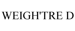 WEIGH'TRE D trademark