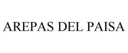AREPAS DEL PAISA trademark
