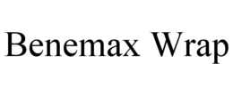 BENEMAX WRAP trademark