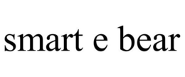 SMART E BEAR trademark