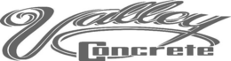 VALLEY CONCRETE trademark