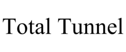 TOTAL TUNNEL trademark