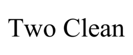 TWO CLEAN trademark