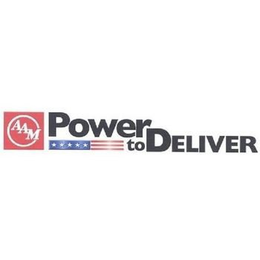 AAM POWER TO DELIVER trademark