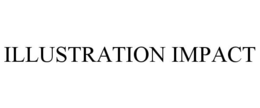 ILLUSTRATION IMPACT trademark