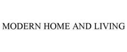 MODERN HOME AND LIVING trademark