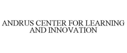 ANDRUS CENTER FOR LEARNING AND INNOVATION trademark