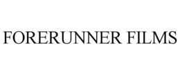 FORERUNNER FILMS trademark